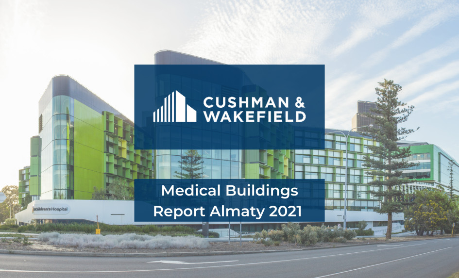 MEDICAL BUILDINGS REPORT ALMATY